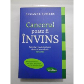   Cancerul  poate  fi  INVINS  -  SUZANNE  SOMERS